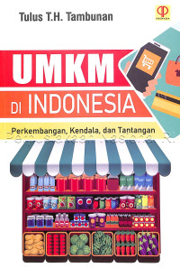 Image of UMKM DI INDONESIA : Perkembangan, Kendala, dan Tantangan